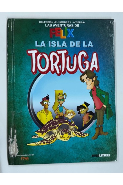 LA ISLA DE LA TORTUGA LAS AVENTURAS DE FELIX NÚM 10.